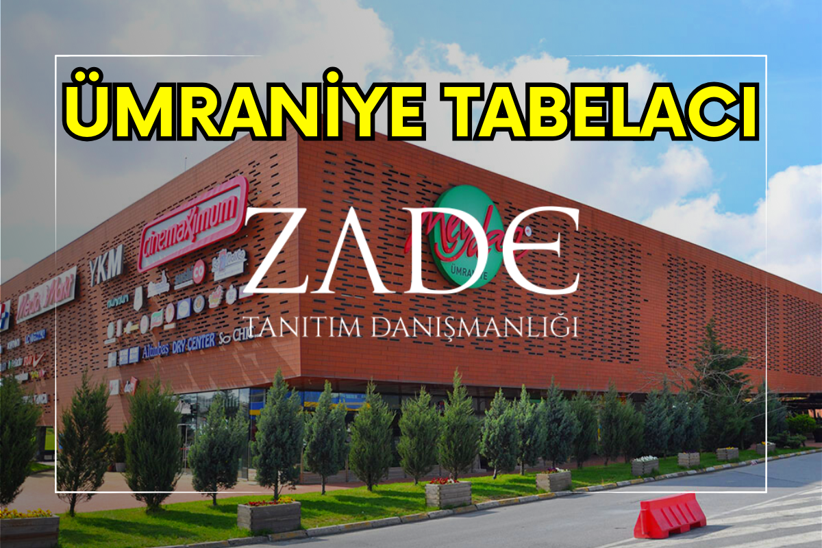 Ümraniye tabelacı, ümraniye tabela